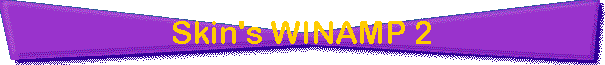 Skin's WINAMP 2